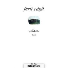 ÇIĞLIK - FERIT EDGÜ