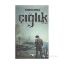 ÇIĞLIK - NAZMI ŞIMŞEK