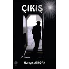 Çıkış - Hüseyin Atılgan