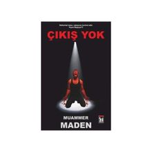 Çıkış Yok - Muammer Maden