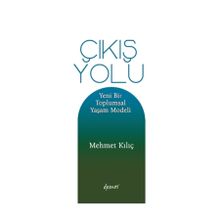 Çıkış Yolu - Mehmet Kılıç