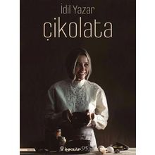 Çikolata! - Ciltli - İdil Yazar