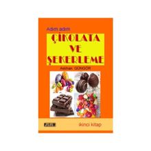 Çikolata ve Şekerleme İkinci Kitap - Aslıhan Güngör