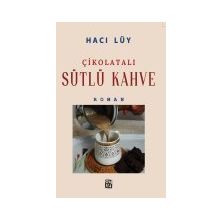 Çikolatalı Sütlü Kahve - Hacı Lüy