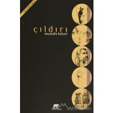 Çıldırı - Mustafa Kılıçer