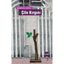 Çile Kırgını / Ayşegül Genç / Okur Kitaplığı