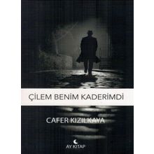 Çilem Benim Kaderimdi - Ay Kitap