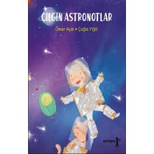 Çılgın Astronotlar - Ömer Açık