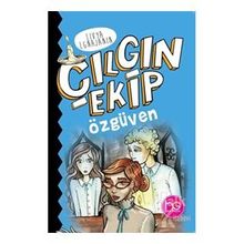 Çılgın Ekip-Özgüven-Livya Lgnajanin