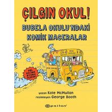Çılgın Okul! - Bubela Okulundaki Komik Maceralar - Kate Mcmullan