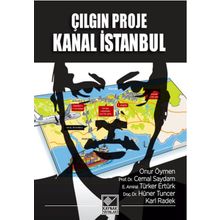 Çılgın Proje Kanal İstanbul - Kolektif