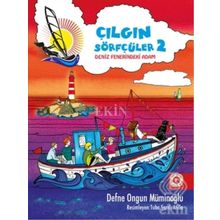 Çılgın Sörfçüler 2-Deniz Fenerindeki Adam - Defne Ongun Müminoğlu