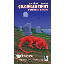 Çılgınlar Sınıfı - Atlantis Takımı - Mavisel Yener