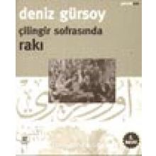 Çilingir Sofrasında Rakı - Deniz Gürsoy