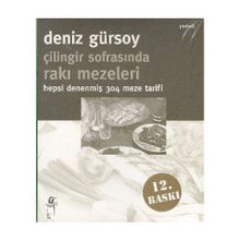Çilingir Sofrasında Rakı Mezeleri Hepsi Denenmiş 304 Meze Tarifi - Deniz Gürsoy