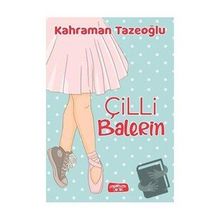 Çilli Balerin - Kahraman Tazeoğlu