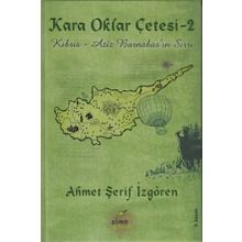 Ciltli Kara Oklar Çetesi 2 Kıbrıs Aziz Barnabas'ın Sırrı Ahmet Şerif İzgören Elma Yayınevi