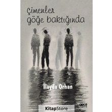 Çimenler Göğe Baktığında - İlayda Orhan