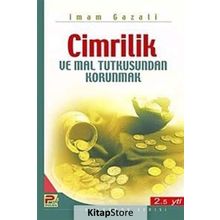 Cimrilik ve Mal Tutkusundan Korunmak - imami gazali