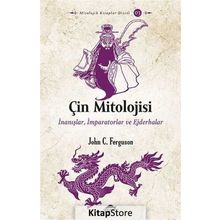Çin Mitolojisi - John C. Ferguson