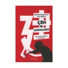ÇİN VE SOSYALIZM KÜRESEL ÇATIŞMANIN YENI AKTÖRÜ - PAUL BURKETT, MARTIN HART - LANDSBERG
