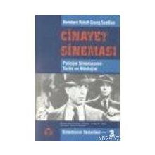 CINAYET SİNEMASI POLISIYE SİNEMASININ TARIHI VE MITOLOJISI - GEORG SEEBLEN, BERNHARD ROLOFF