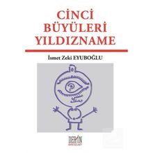CINCI BÜYÜLERİ YILDIZNAME - İSMET ZEKI EYÜBOĞLU