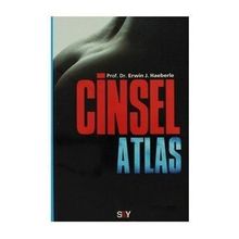 CINSEL ATLAS GÖZDEN GEÇIRILMIŞ VE GÜNCELLEŞTIRILMIŞ POPÜLER CINSELLIK REHBERI - GENEL