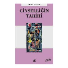 CİNSELLİĞİN TARIHI - MICHEL FOUCAULT