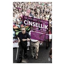 Cinsellik Bir Kavramın Anatomisi - Jeffrey Weeks