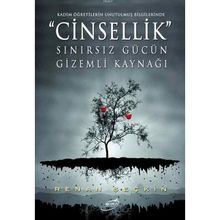 CINSELLIK SINIRSIZ GÜCÜN GIZEMLI KAYNAĞI - RENAN SEÇKİN