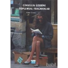 Cinsellik Üzerine Toplumsal Fragmanlar - Emre Caner