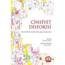 Cinsiyet Disforisi Multidisipliner Yaklaşım İlkeleri - Ankara Nobel Tıp Kitabevi