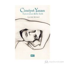 CINSIYET YASASI ÜÇÜNCÜ CINSIN KÜLTÜR TARIHI - LAURE MURAT