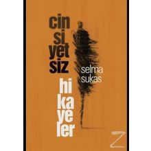 Cinsiyetsiz Hikayeler - Selma Sukas