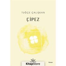 Çipez - Tuğçe Çalışkan