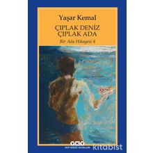 Çıplak Deniz Çıplak Ada Bir Ada Hikayesi 4 - Yaşar Kemal