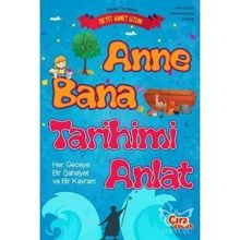 Çıra Çocuk Anne Bana Tarihimi Anlat