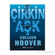 Çirkin Aşk - Colleen Hoover