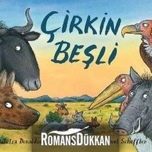 Çirkin Beşli - Julia Donaldson
