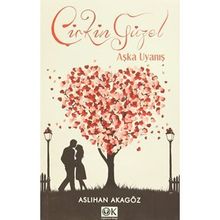Çirkin Güzel Aşka Uyanış - Aslıhan Akagöz