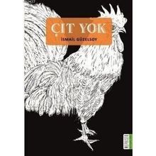 ÇIT YOK - İSMAİL GÜZELSOY