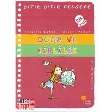 ÇITIR ÇITIR FELSEFE 10 DOĞA VE KIRLILIK - BRIGITTE LABBE;MICHEL PUECH