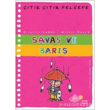 Çıtır Çıtır Felsefe 7 Savaş ve Barış - Brigitte Labbe - Michel Puech