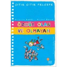 ÇITIR ÇITIR FELSEFE 9 ÖZGÜR OLAN VE OLMAYAN - BRIGITTE LABBE;MICHEL PUECH