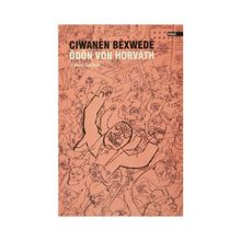 Ciwanen Bexwede - Ödön von Horváth
