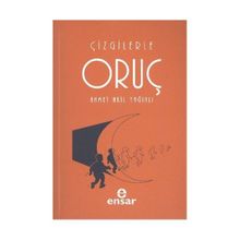 ÇİZGİLERLE ORUÇ - AHMET AKIL YAĞINLI