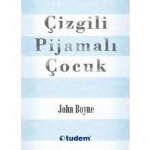 Çizgili Pijamalı Çocuk - John Boyne