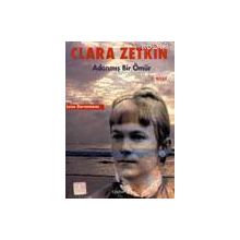 CLARA ZETKIN ADANMIŞ BIR ÖMÜR 1 - GENEL