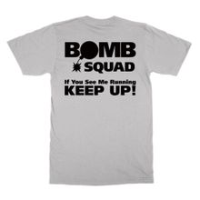 Clique Clothing Bomb Squad If You See Me Running Keep Up Gri Erkek T-Shirt